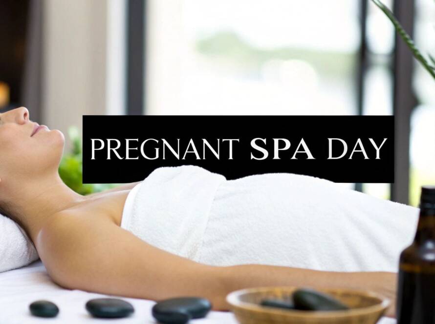 A pregnant woman relaxes on a spa bed with candles, stones, and oils nearby. The text "PREGNANT SPA DAY" is overlaid in the centre.